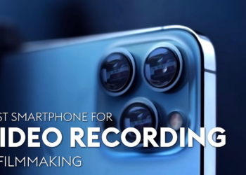 How to Pick the Right Smartphone for Video Creation?